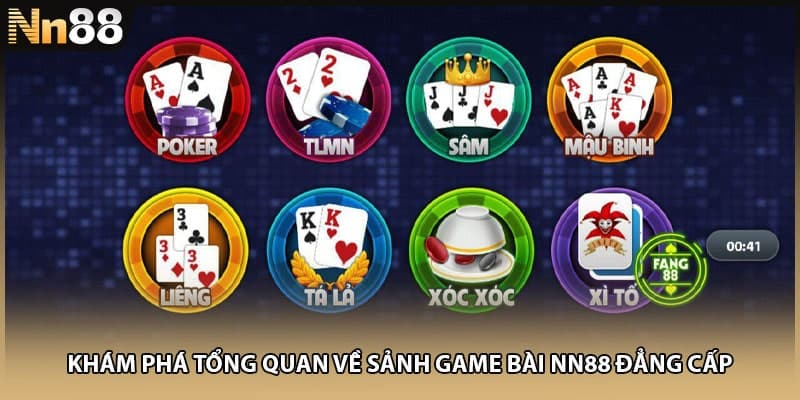 Khám phá tổng quan về sảnh game bài NN88 đẳng cấp